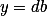 \textstyle y=db