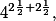 4^{2\frac12+2\frac12},