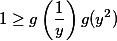 1\geq g\left(\frac{1}{y}\right)g(y^2)