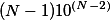 (N-1)10^{(N-2)}