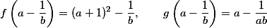 f\left(a-\frac{1}{b}\right)=(a+1)^2-\frac{1}{b}, \qquad g\left(a-\frac{1}{b}\right)=a-\frac{1}{ab}