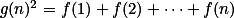 \textstyle g(n)^2 = f(1)+f(2)+\cdots+f(n)