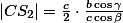 \textstyle |CS_2|=\frac{c}{2}\cdot \frac{b\cos\gamma}{c\cos\beta}