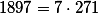 \textstyle 1897=7 \cdot 271