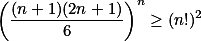 \left(\frac{(n+1)(2n+1)}6\right)^n\geq(n!)^2