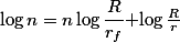 \log n=n\log \(\frac{R}{r_f}\)+\log \frac{R}{r}